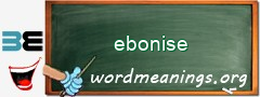 WordMeaning blackboard for ebonise